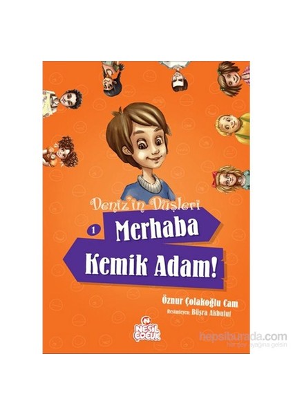 Merhaba Kemik Adam! - Öznur Çolakoğlu Cam
