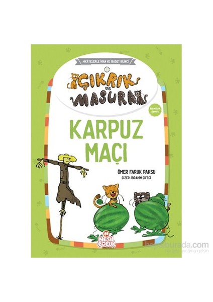 Çıkrık Ve Masura Karpuz Maçı-Ömer Faruk Paksu