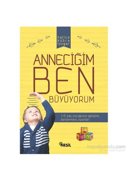 Anneciğim Ben Büyüyorum - Hatice Kübra Tongar