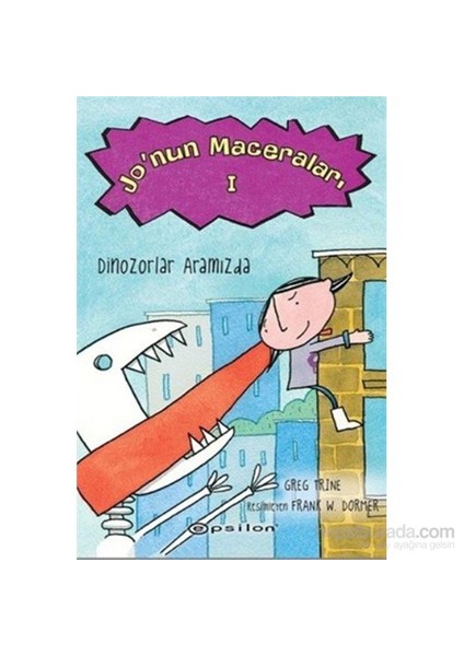 Jo Nun Maceraları I-Dinazorlar Aramızda-Greg Trine