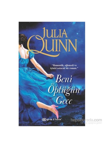 Beni Öptüğün Gece - Julia Quinn