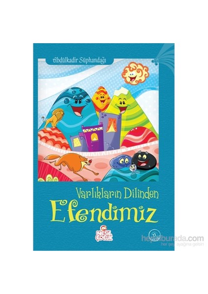 Varlıkların Dilinden Efendimiz