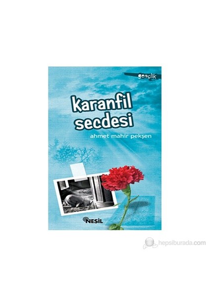 Karanfil Secdesi-Ahmet Mahir Pekşen