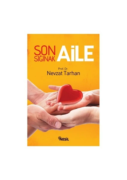 Son Sığınak Aile - Nevzat Tarhan