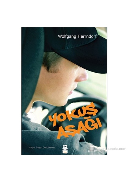 Yokuş Aşağı - Wolfgang Herrndorf