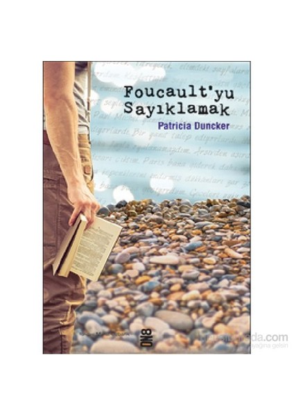 Foucault’yu Sayıklamak - Patricia Duncker