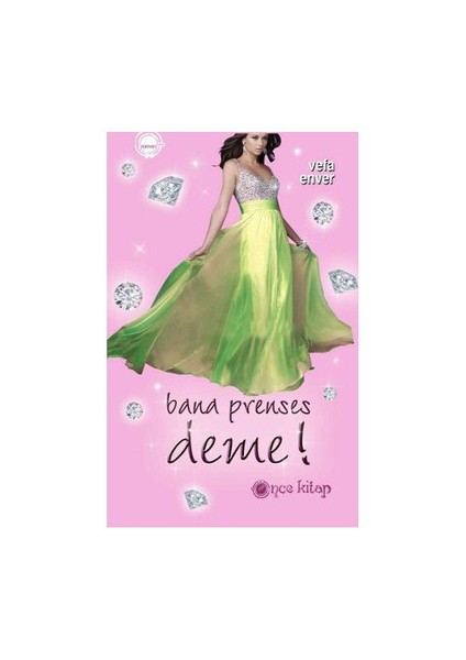 Bana Prenses Deme!