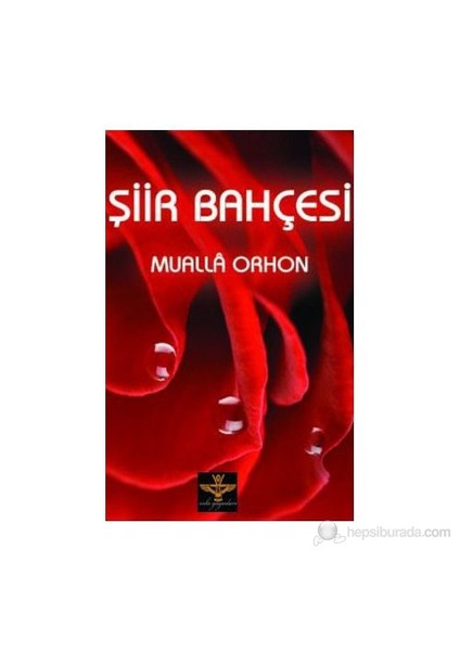 Şiir Bahçesi-Mualla Orhon