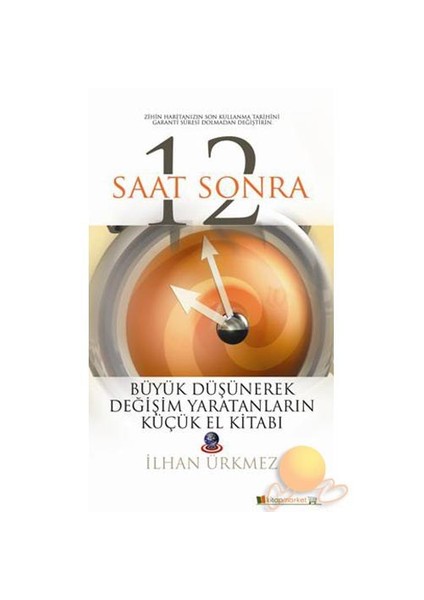 12 Saat Sonra - İlhan Ürkmez