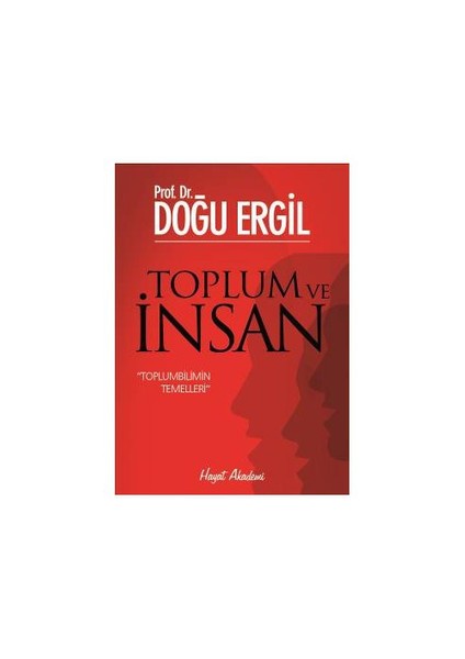 Toplum Ve İnsan-Doğu Ergil
