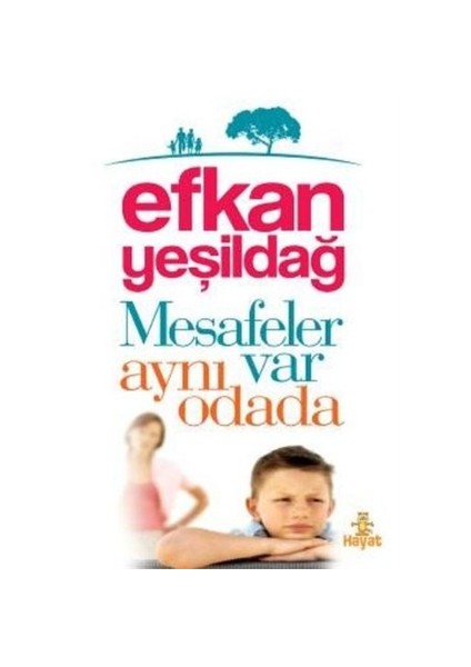 Mesafeler Var Aynı Odada-Efkan Yeşildağ
