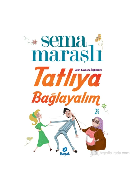 Tatlıya Bağlayalım-Sema Maraşlı