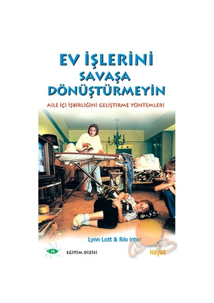 Ev İşlerini Savaşa Dönüştürmeyin-Lynn Lott