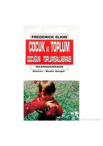 Çocuk Ve Toplum Çocuğun Toplumsallaşması