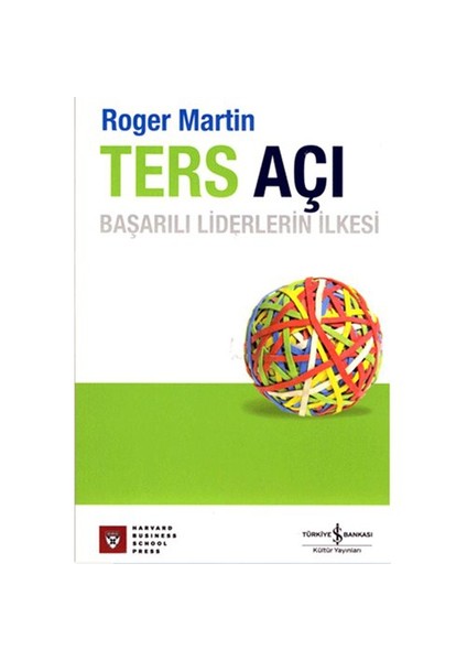 Ters Açı-Başarılı Liderlerin İlkesi