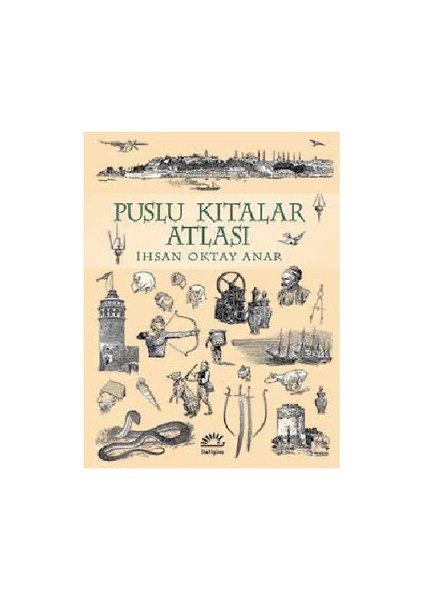 Puslu Kıtalar Atlası (Ciltli) - İhsan Oktay Anar