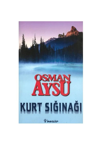 Kurt Sığınağı - Osman Aysu