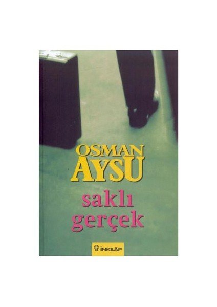 Saklı Gerçek - Osman Aysu