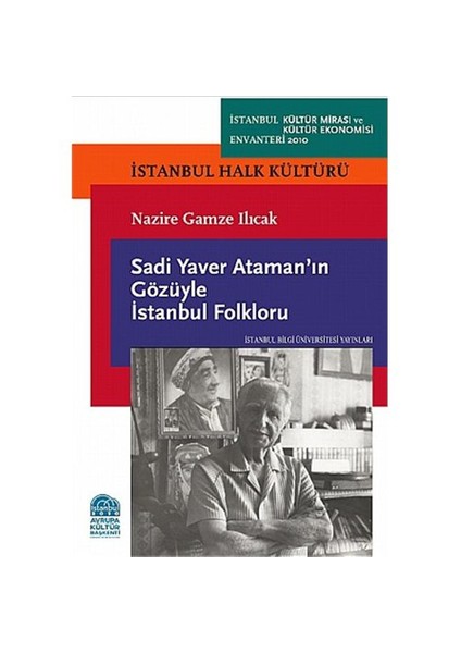 Sadi Yaver Ataman’ın Gözüyle İstanbul Folkloru