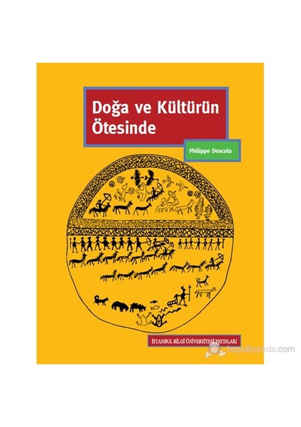 Doğa Ve Kültürün Ötesinde-Philippe Descola