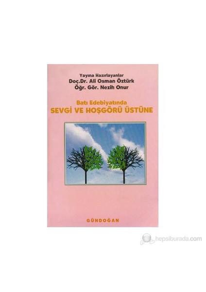 Batı Edebiyatında Sevgi Ve Hoşgörü Üstüne