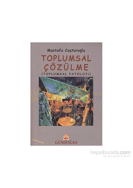 Toplumsal Çözülme
