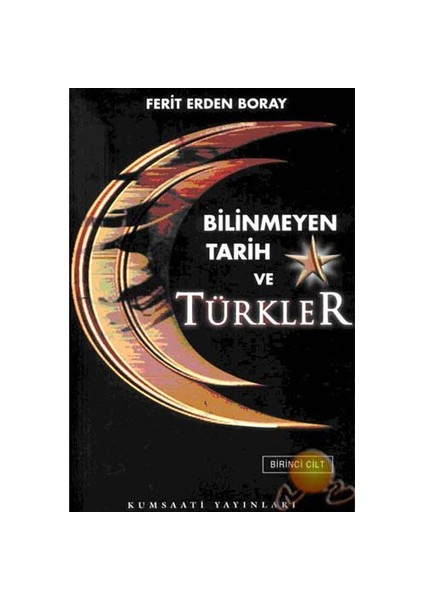 Bilinmeyen Tarih Ve Türkler ( 2 Cilt )