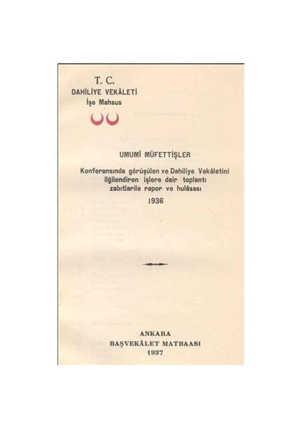 Umumi Müfettişler Toplantı Tutanakları- 1936 fiyatları