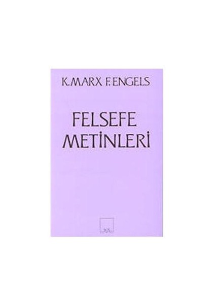 Felsefe Metinleri-Karl Marx