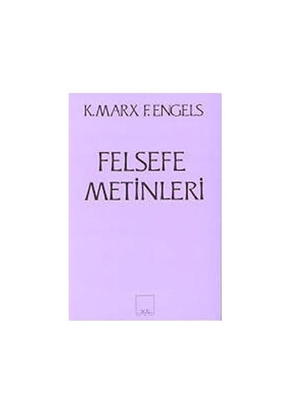 Felsefe Metinleri-Karl Marx