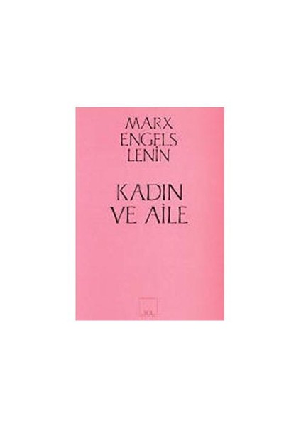 Kadın Ve Aile - Karl Marx