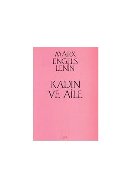 Kadın Ve Aile - Karl Marx