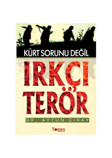 Kürt Sorunu Değil, Irkçı Terör