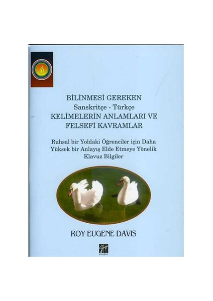 Bilinmesi Gereken Sanskritçe: Türkçe Kelimelerin Anlamları V - Roy Eugene Davis