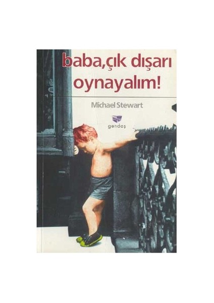 Baba, Çık Dışarı Oynayalım!