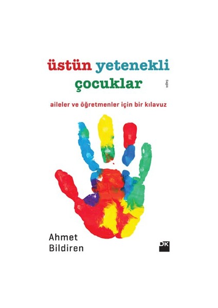 Üstün Yetenekli Çocuklar - Ahmet Bildiren