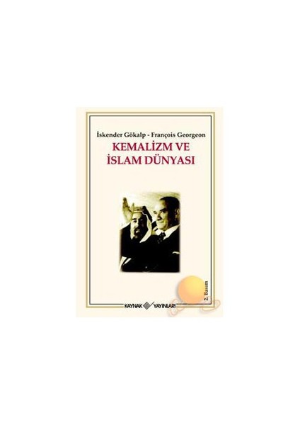 KEMALİZM VE İSLAM DÜNYASI