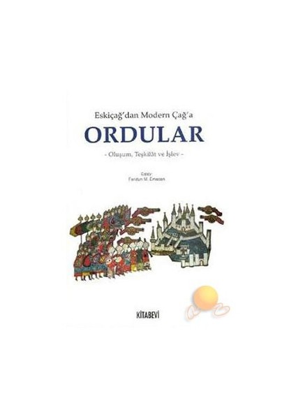 Eskiçağ'dan Modern Çağ'a Ordular