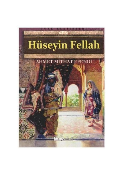 Hüseyin Fellah - Ahmet Mithat Efendi