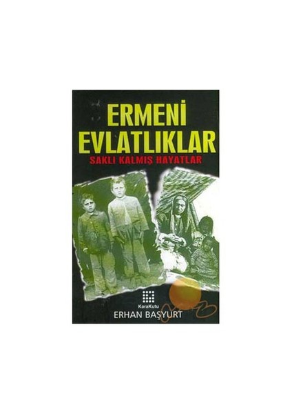 Ermeni Evlatlıklar-Erhan Başyurt
