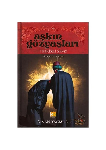 Aşkın Gözyaşları (Ciltli) - Sinan Yağmur