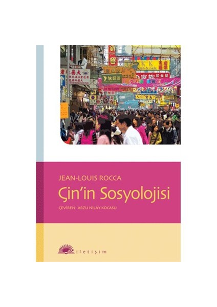 Çin’in Sosyolojisi - Jean-Louis Rocca