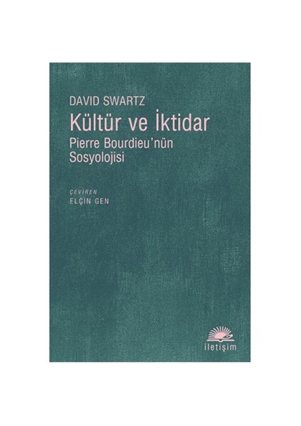 Kültür ve İktidar - David Swartz