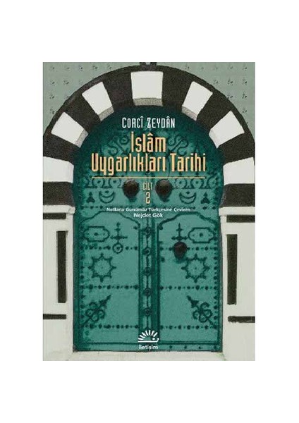 İslâm Uygarlıkları Tarihi Cilt 2 - Corci Zeydan