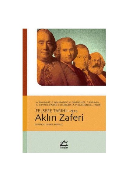 Aklın Zaferi - Felsefe Tarihi Cilt 3-A. Philonenko