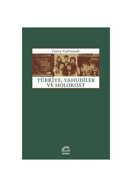 Türkiye, Yahudiler Ve Holokost-Corry Guttstadt