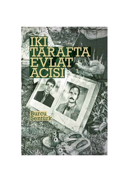 İki Tarafta Evlat Acısı - Burcu Şentürk