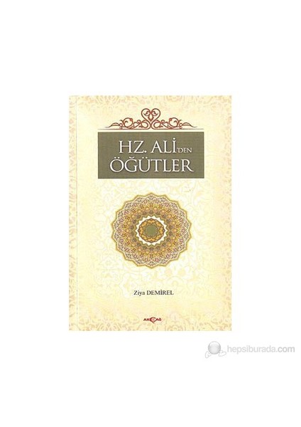 Hz. Ali'den Öğütler