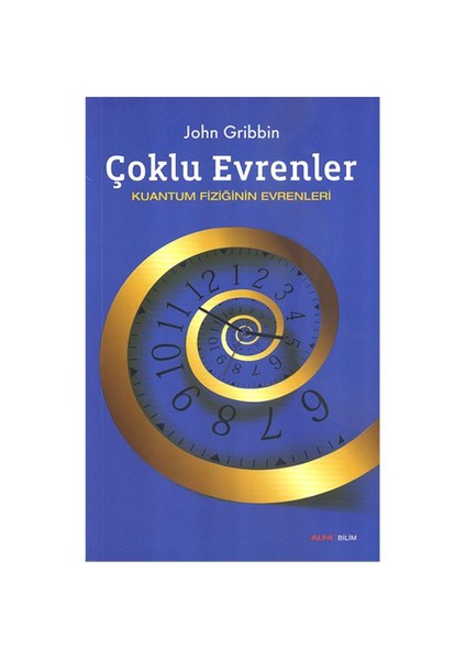 Çoklu Evrenler - (Kuantum Fiziğinin Evrenleri)-John Gribbin