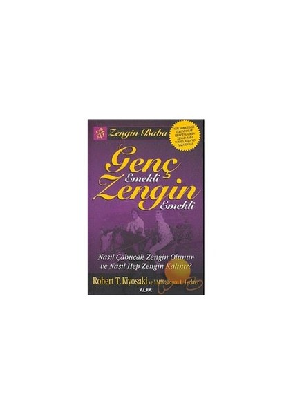 Genç Emekli Zengin Emekli-Robert T. Kiyosaki